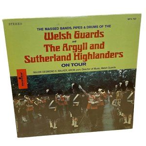 The Massed Bands, Pipes & Drums Of The Welsh Guard And The Argyll And Sutherland